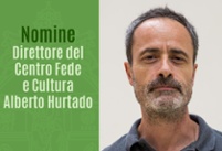 Nomine / Direttore del Centro Fede e Cultura Alberto Hurtado
