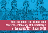 Theology and Synodality / Extension of registration for the International Conference