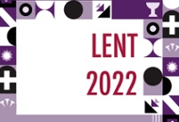 Lent 2022 / Initiatives and proposals